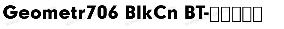 Geometr706 BlkCn BT字体转换